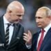 FIFA President Infantino Faces Criticism for Proposing to Lift Russia Ban